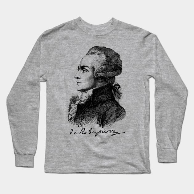 Maximilien de Robespierre Sketch - French Revolution, Jacobin, Revolutionary, Historical Long Sleeve T-Shirt by SpaceDogLaika